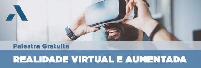 Inscreva-se na palestra gratuita Realidade Virtual e Aumentada