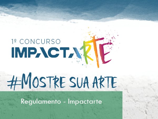 Capa do artigo Regulamento – Concurso Impactarte