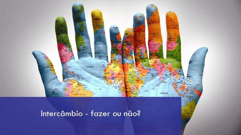 Capa do artigo Intercâmbio – fazer ou não?