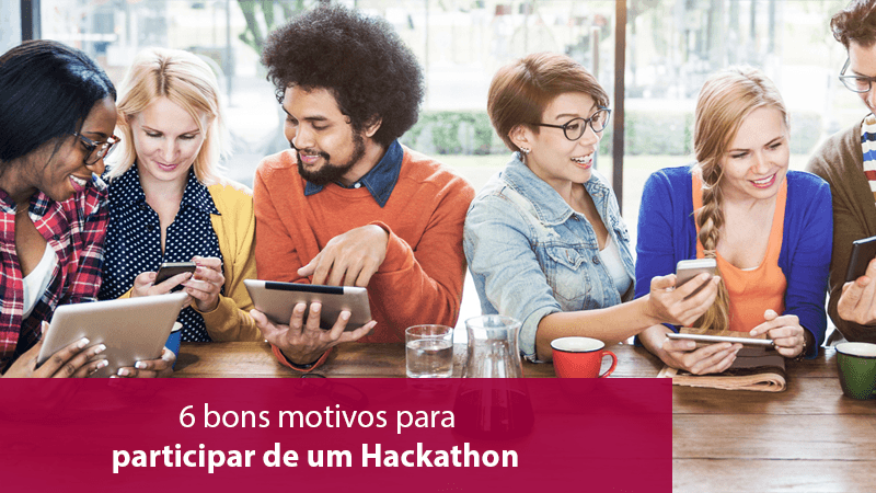 Capa do artigo 6 bons motivos para participar de um Hackathon